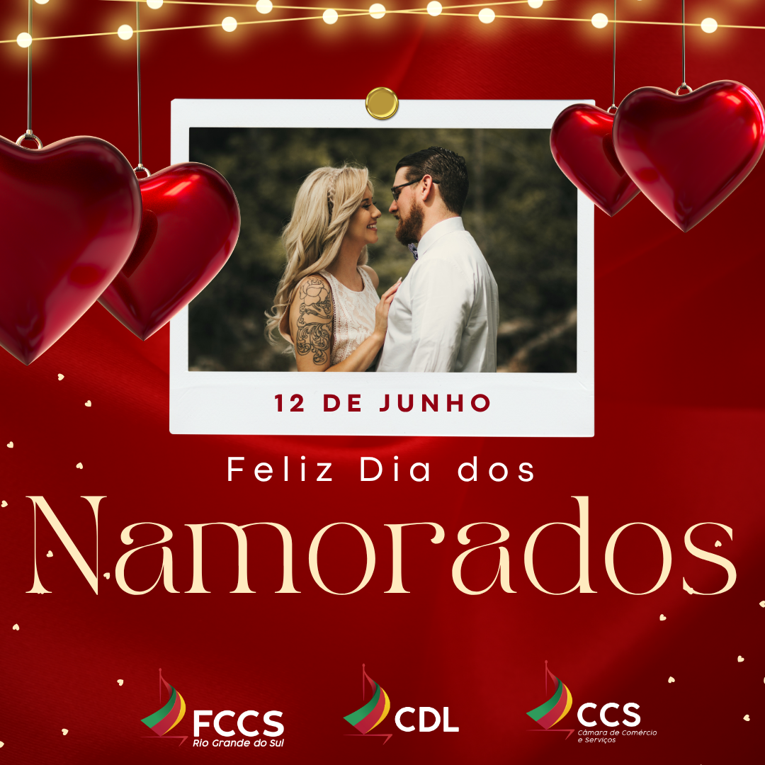 12 de junho – Dia dos Namorados
