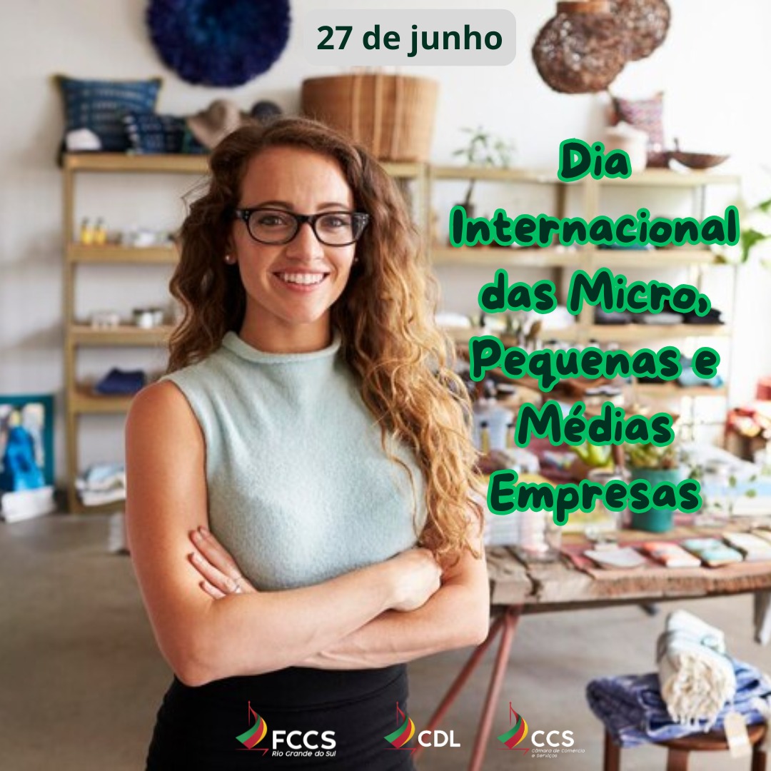 27 de junho – Dia Internacional das Micro, Pequenas e Médias Empresas – Celebrar e Fiscalizar