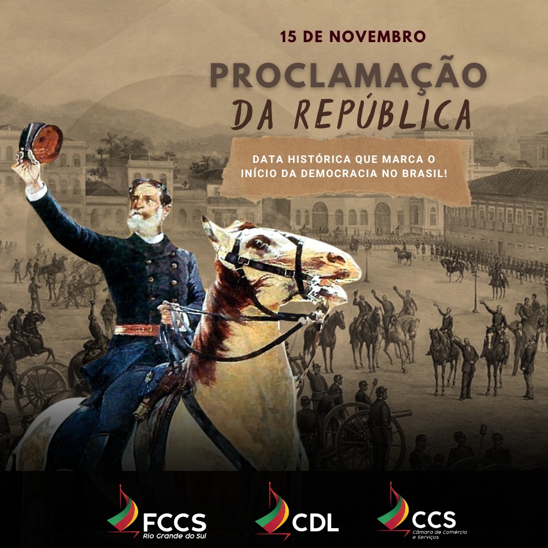 15 de novembro – Proclamação da República
