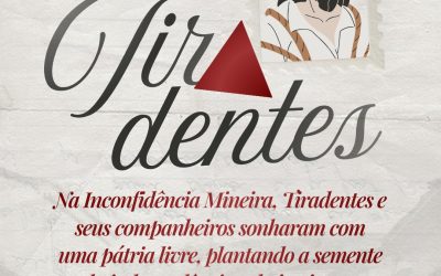 21 de abril – Dia de Tiradentes
