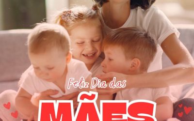 10 de maio – Dia das Mães
