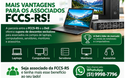 Parceria FCCS-RS e Dell Technologies: mais vantagens para associados